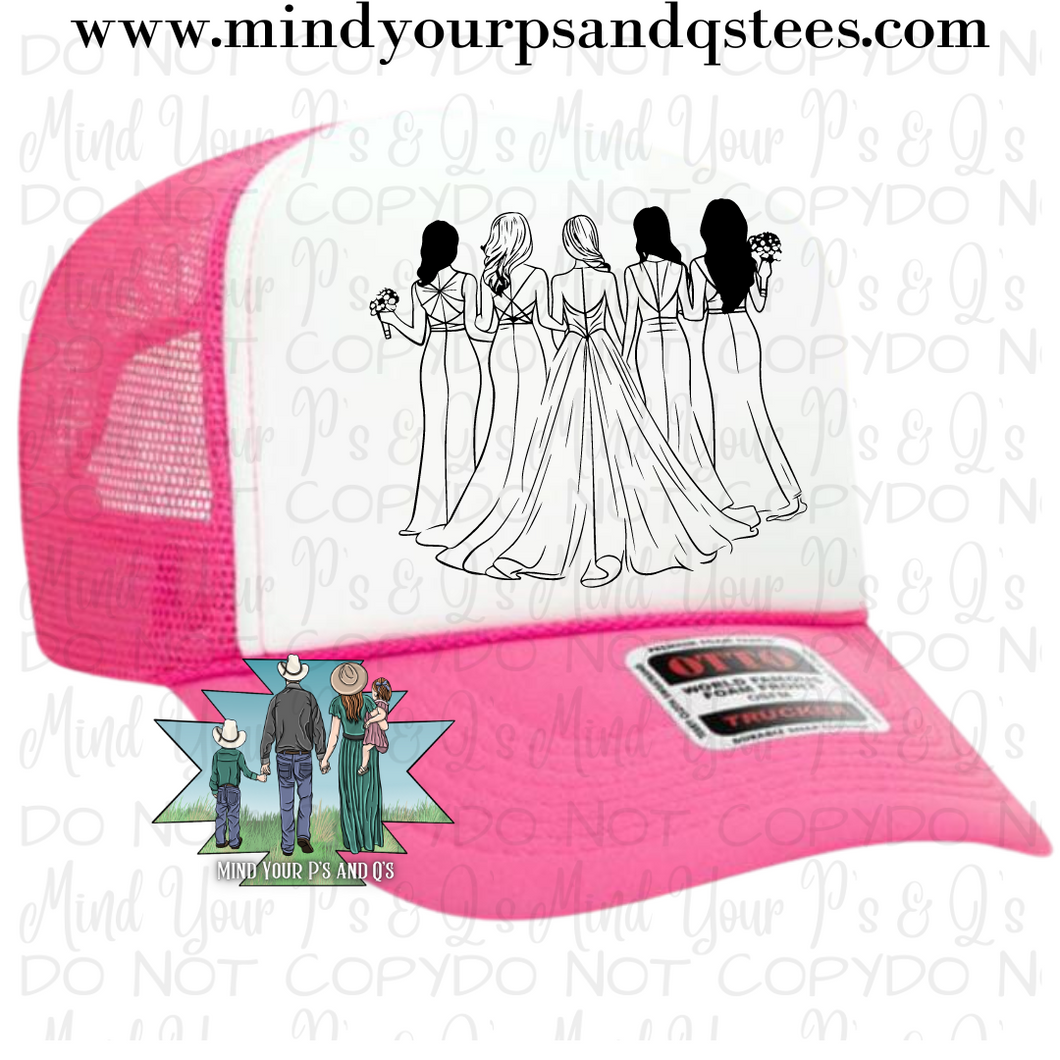 Bride and Bridesmaids Trucker Hat