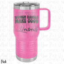 Load image into Gallery viewer, Well Behaved Women Baseball Tumbler
