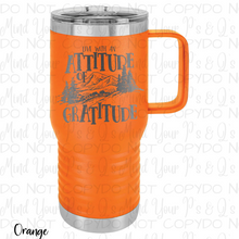 Load image into Gallery viewer, Live With An Attitude of Gratitude Tumbler
