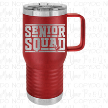 Load image into Gallery viewer, Senior Squad Tumbler
